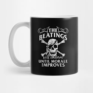 The Beatings Will Continue Until Morale Improves Mug